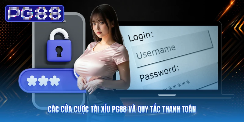 Các Cửa Cược Tài Xỉu PG88 Và Quy Tắc Thanh Toán