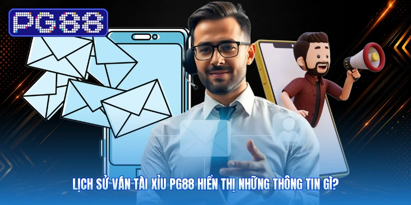 Lịch Sử Ván Tài Xỉu PG88 Hiển Thị Những Thông Tin Gì?