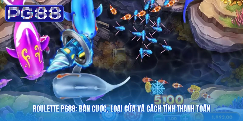 Roulette PG88: Bàn Cược, Loại Cửa Và Cách Tính Thanh Toán